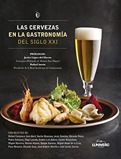 CERVEZAS EN LA GASTRONOMÍA DEL SIGLO XXI, LAS | 9788408163640 | AA. VV.