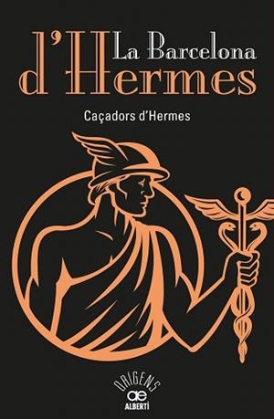 BARCELONA D'HERMES, LA | 9788472461529 | CAÇADORS D'HERMES