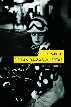 COMPLOT DE LAS DAMAS MUERTAS, EL | 9788494742378 | CRISPIN, JESSA