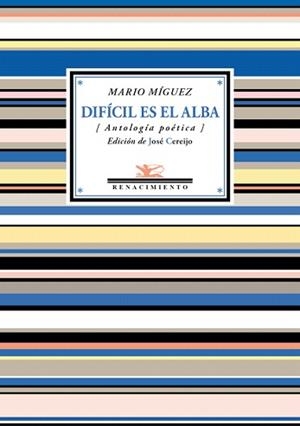 DIFÍCIL ES EL ALBA | 9788417266578 | MIGUEZ, MARIO