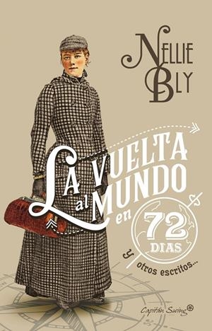 VUELTA AL MUNDO EN 72 DÍAS Y OTROS ESCRITOS..., LA | 9788494808609 | BLY, NELLIE
