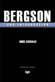 BERGSON. UNA INTRODUCCIÓN | 9789876310178 | VASSALLO, ANGEL