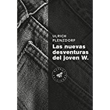 NUEVAS DESVENTURAS DEL JOVEN W., LAS | 9788492728602 | PLENZDORF, ULRICH