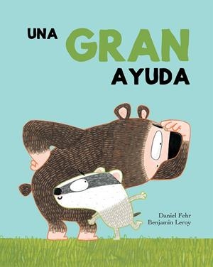 GRAN AYUDA, UNA | 9788417123208 | FEHR / LEROY