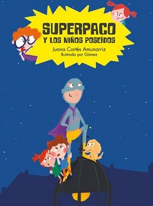 SUPERPACO Y LOS NIÑOS POSEÍDOS | 9788417123352 | GOMEZ / AMUNARRIZ