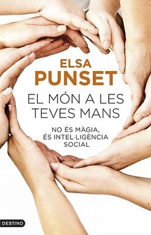 MÓN A LES TEVES MANS, EL | 9788497102452 | PUNSET, ELSA