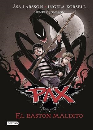 PAX 01. EL BASTÓN MALDITO, EL | 9788408137436 | LARSSON, ASA / KORSELL, INGELA / JONSSON, HENRIK