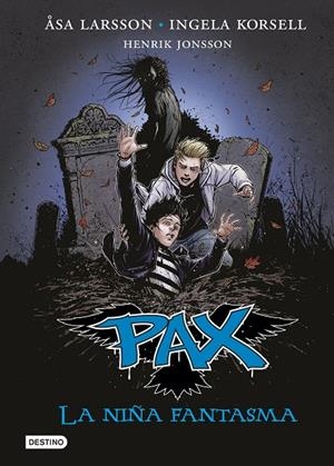 PAX 03. LA NIÑA FANTASMA | 9788408140771 | LARSSON, ASA / KORSELL, INGELA / JONSSON, HENRIK