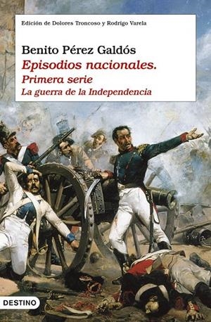 EPISODIOS NACIONALES PRIMERA SERIE LA GUERRA DE LA INDEPENDENCIA | 9788423337460 | PEREZ GALDOS, BENITO