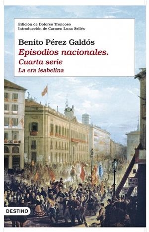 EPISODIOS NACIONALES CUARTA SERIE LA ERA ISABELINA | 9788423341641 | PEREZ GALDOS, BENITO