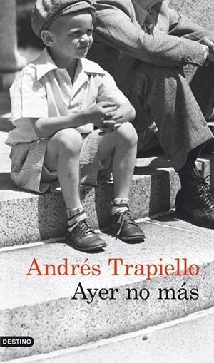 AYER NO MÁS | 9788423329519 | TRAPIELLO, ANDRÉS