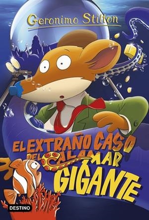 EXTRAÑO CASO DEL CALAMAR GIGANTE, EL | 9788408158653 | STILTON, GERONIMO