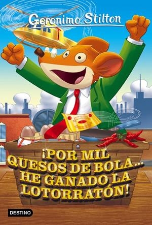 POR MIL QUESOS DE BOLA... HE GANADO LA LOTORRATÓN! | 9788408158660 | STILTON, GERONIMO