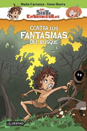 CONTRA LOS FANTASMAS DEL BOSQUE | 9788408150336 | CARRANZA, MAITE / IBORRA, IRENE