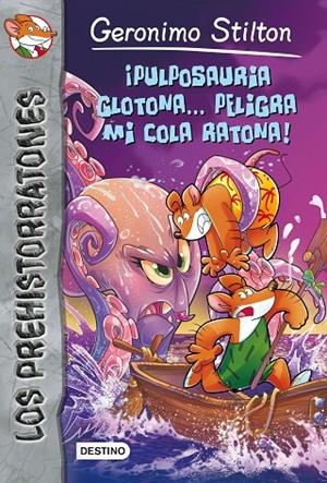 PULPOSAURIA GLOTONA... PELIGRA MI COLA RATONA! | 9788408150367 | STILTON, GERONIMO