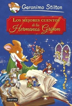 MEJORES CUENTOS DE LOS HERMANOS GRIMM, LOS | 9788408121640 | STILTON, GERONIMO