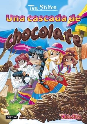 CASCADA DE CHOCOLATE, UNA | 9788408152583 | STILTON, TEA
