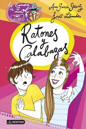 RATONES Y CALABAZAS | 9788408145196 | GARCÍA-SIÑERIZ, ANA / LABANDA, JORDI