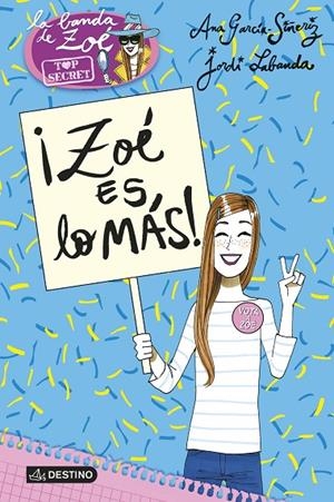 ZOÉ ES LO MÁS! | 9788408152200 | GARCÍA-SIÑERIZ, ANA / LABANDA, JORDI
