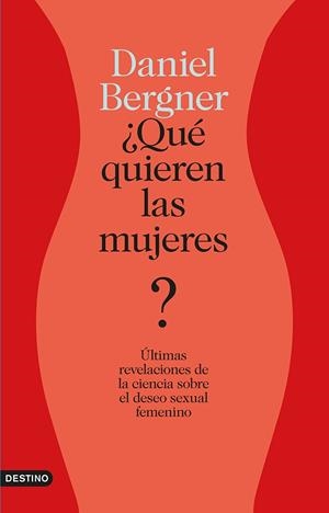 ¿QUÉ QUIEREN LAS MUJERES? | 9788423347438 | BERGNER, DANIEL