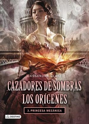 PRINCESA MECÁNICA | 9788408038269 | CLARE, CASSANDRA