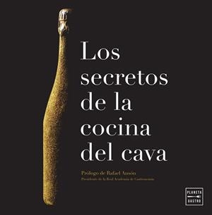 SECRETOS DE LA COCINA DEL CAVA, LOS | 9788408182757 | CONSEJO REGULADOR DE LA DO CAVA