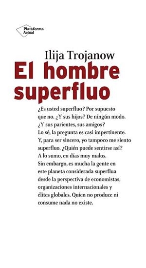 HOMBRE SUPERFLUO, EL | 9788417114800 | TROJANOW, ILIJA