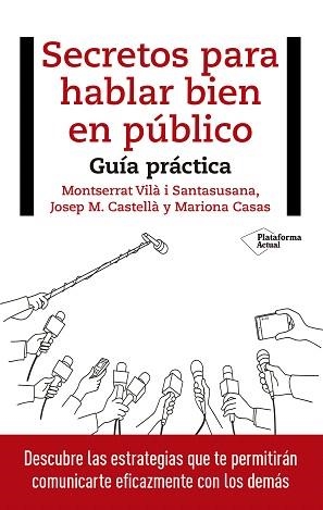 SECRETOS PARA HABLAR BIEN EN PÚBLICO | 9788417114848 | VILÀ I SANTASUSANA, MONTSERRAT / CASTELLÀ, JOSEP M. / CASAS, MARIONA