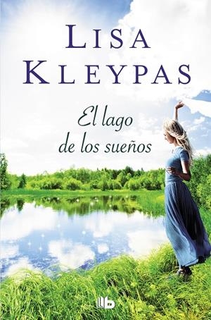 LAGO DE LOS SUEÑOS, EL | 9788490705346 | KLEYPAS, LISA
