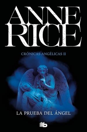PRUEBA DEL ÁNGEL, LA | 9788490705223 | RICE, ANNE