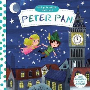MIS PRIMEROS CLÁSICOS. PETER PAN | 9788469621165