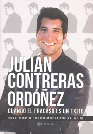 CUANDO EL FRACASO ES UN ÉXITO | 9788417103262 | CONTRERAS ORDÓÑEZ, JULIÁN