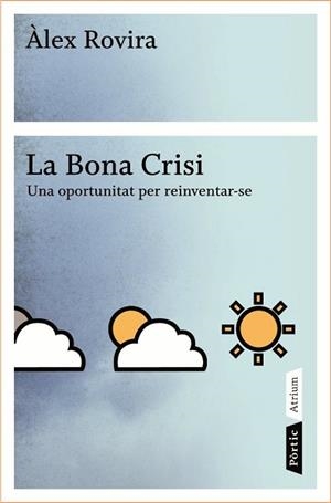 BONA CRISI, LA | 9788498090796 | ROVIRA, ÁLEX
