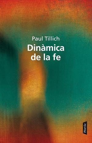 DINÀMICA DE LA FE, LA | 9788498092738 | TILLICH, PAUL