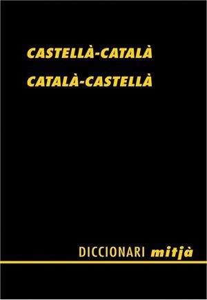 DICCIONARI MITJÀ CASTELLÀ-CATALÀ / CATALÀ-CASTELLÀ | 9788472460805 | ALBERTÍ, SANTIAGO