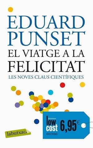 VIATGE A LA FELICITAT, EL | 9788496863293 | PUNSET, EDUARD