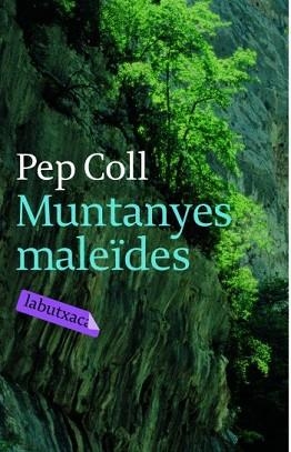 MUNTANYES MALEIDES | 9788492549115 | COLL, PEP