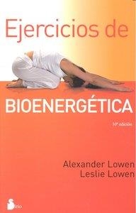 EJERCICIOS DE BIOENERGÉTICA | 9788478087365 | LOWEN, ALEXANDER