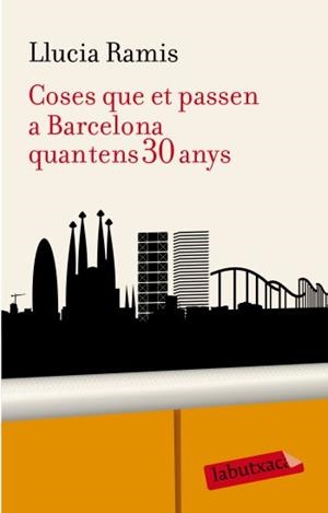 COSES QUE PASSEN A BARCELONA QUAN TENS 30 ANYS | 9788499300955 | RAMIS, LLUCIA