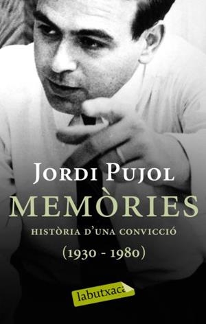 MEMORIES (1930-1980) Història d'una convicció | 9788499300481 | PUJOL, JORDI