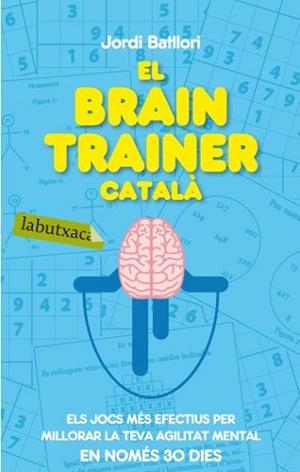 BRAIN TRAINER CATALA, EL | 9788499301273 | BATLLORI JORDI