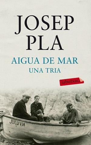 AIGUA DE MAR - UNA TRIA | 9788499303185 | PLA, JOSEP