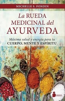 RUEDA MEDICINAL DEL AYURVEDA, LA | 9788417030223 | FONDIN, MICHELLE S.
