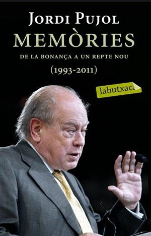 MEMÒRIES (1993-2011) De la bonança a un repte nou | 9788499306728 | PUJOL, JORDI