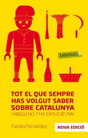TOT EL QUE SEMPRE HAS VOLGUT SABER SOBRE CATALUNYA I NINGÚ NO T'HA EXPLICAT MAI | 9788499302775 | RÀFOLS GESA, FERRAN/AMAT, KIKO/CLUA SARRO, PAU/ESPASA SANS, MARINA/FAMILIA FERNÁNDEZ