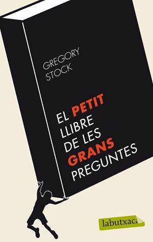 PETIT LLIBRE DE LES GRANS PREGUNTES, EL | 9788499303253 | STOCK, GREGORY