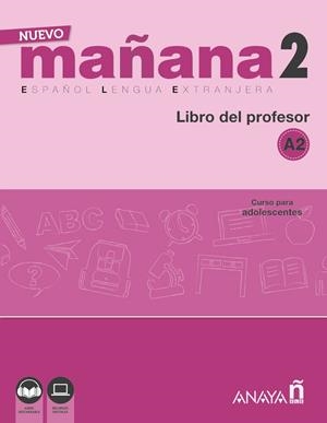 NUEVO MAÑANA 2 A2. LIBRO DEL PROFESOR | 9788469846674 | BODAS ORTEGA, MILA / DE PEDRO GARCÍA, SONIA