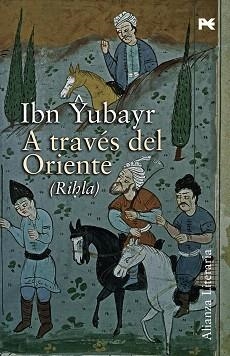 A TRAVÉS DEL ORIENTE (RIHLA) | 9788420648590 | YUBAYR, IBN