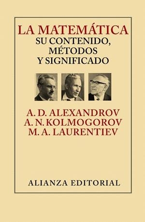 MATEMÁTICA: SU CONTENIDO, MÉTODOS Y SIGNIFICADO | 9788420693309 | ALEKSANDROV, A. D. / KOLMOGOROV, A. N. / LAURENTIEV, M. A.