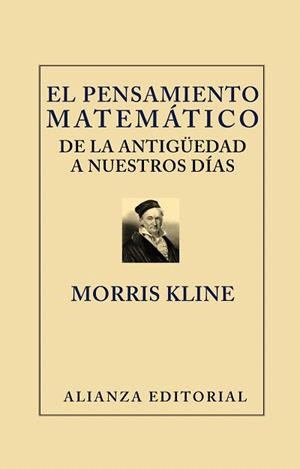 PENSAMIENTO MATEMÁTICO DE LA ANTIGÜEDAD A NUESTROS DÍAS, EL | 9788420669656 | KLINE, MORRIS